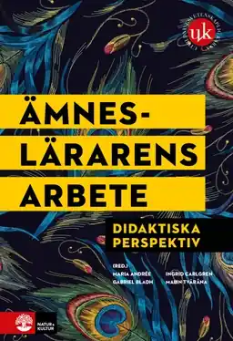Ämneslärarens arbete : didaktiska perspektiv - Begagnad bok